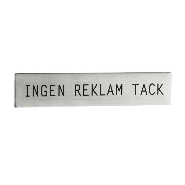 Sign, Stainless steel, INGEN REKLAM TACK, 9 x H 1,7 cm