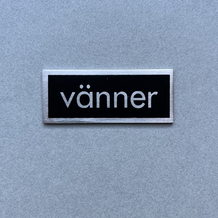Sign, VÄNNER, 5 x 2 cm, Exmez, Stainless steel / black