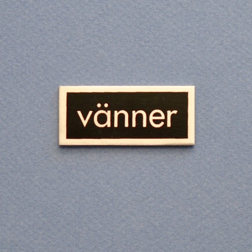Sign, VÄNNER, 5 x 2 cm, Exmez, Stainless steel / black