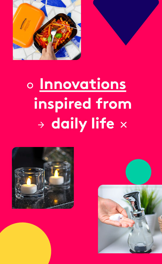 Innovations inspired from daily life