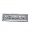 Sign with frame, VÄNNER, 5 x H 1,8 cm, Exmez, Sand-cast aluminum Sign with frame, VÄNNER, 5 x H 1,8 cm, Exmez, Sand-cast aluminum
